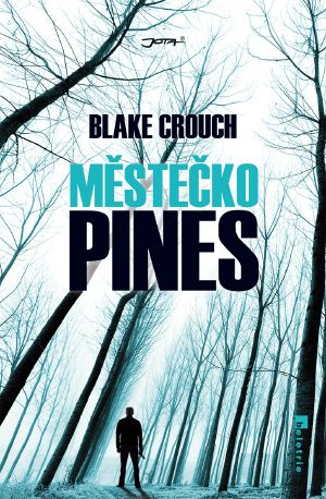 [Wayward Pines 01] • Mestecko Pines